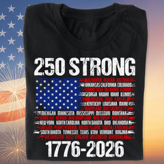 250 Years Strong 1776-2026 Shirt | Happy 250th Birthday USA | Patriotic 4th Of July Tee | America 250th Anniversary | Independence Day Shirt 682544