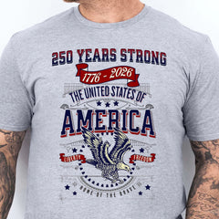 250 Years Strong USA Shirt | Happy 250th Birthday USA Shirt | America 250th Anniversary Tee | Independence Day T-Shirt 682535