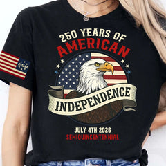 250 Years Of American Independence Shirt | Happy 250th Birthday USA | Patriotic 4th Of July Tee | Independence Day Shirt 682568
