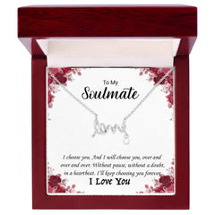 To My Soulmate -I love you! Love Necklace