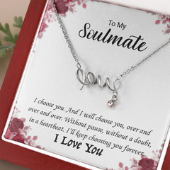 To My Soulmate -I love you! Love Necklace