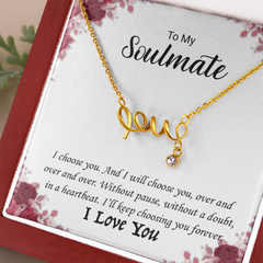 To My Soulmate -I love you! Love Necklace