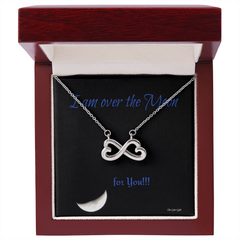 Endless Love Necklace Personal message "I'm over the moon for you!"