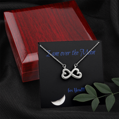 Endless Love Necklace Personal message "I'm over the moon for you!"