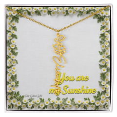 You are my sunshine. Name flower necklace.