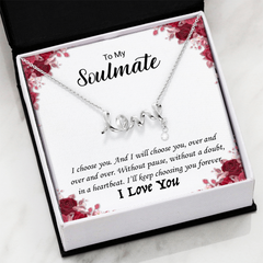 To My Soulmate -I love you! Love Necklace