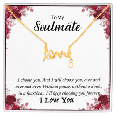 To My Soulmate -I love you! Love Necklace