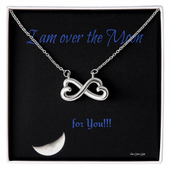Endless Love Necklace Personal message "I'm over the moon for you!"