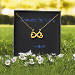 Endless Love Necklace Personal message "I'm over the moon for you!"