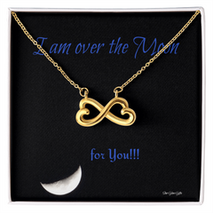 Endless Love Necklace Personal message "I'm over the moon for you!"