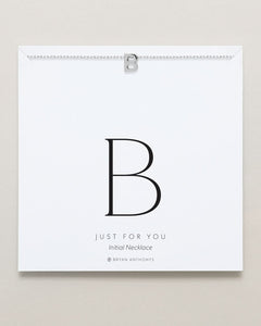 Just For You Initial Necklace — B