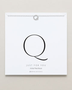 Just For You Initial Necklace — Q